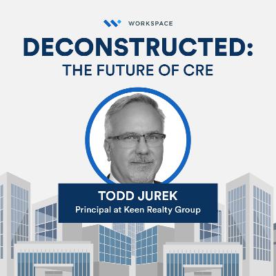 Surviving Booms and Busts with Todd Jurek of Keen Realty Group