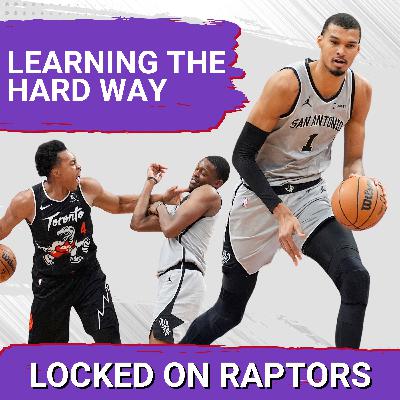The Toronto Raptors are learning how to win the HARD way | Takeaways from a hell of a game vs. Wemby's Spurs