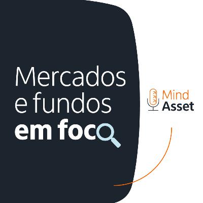 5T #04 – Mercados e fundos em foco | Itaú Janeiro