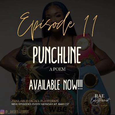 #11 | Punchline - A Poem