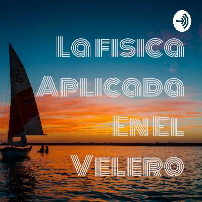 La fisica Aplicada En El Velero (Trailer)