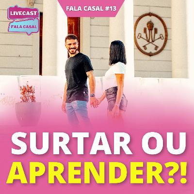 Como USAR as diferenças do casal A FAVOR do Relacionamento! - Fala Casal #13