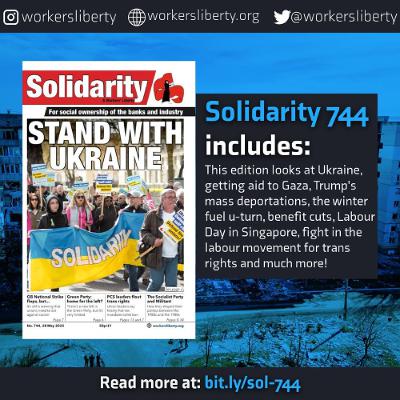 744 — Stand with Ukraine | Aid for Gaza! Recognise Palestine now! | Trump & mass deportation | More 744 — Stand with Ukraine | Aid for Gaza! Recognise Palestine now! | Trump & mass deportation | More