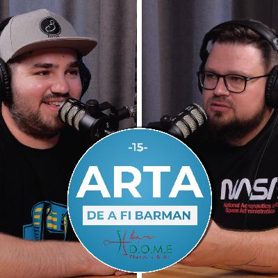 Podcast „Arta de a fi barman” – Episodul 15 – „Cine nu are un Claudiu să-şi cumpere!” cu Claudiu Man – partea 1