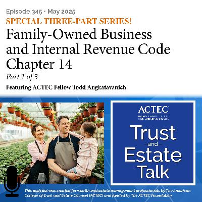 Family-Owned Business and Internal Revenue Code Chapter 14 | Pt 1 of 3