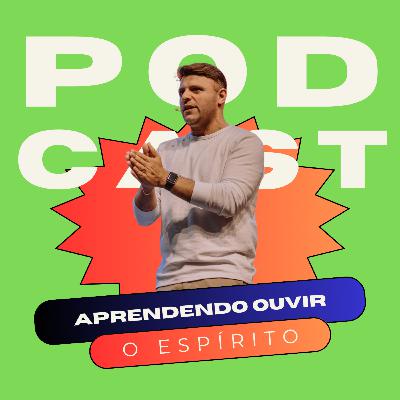 APRENDENDO A OUVIR O ESPÍRITO