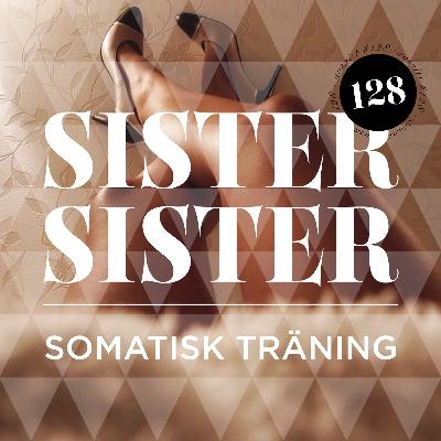 #128 SOMATISK TRÄNING