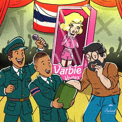 Vortex 119 - Alistamento militar na Tailândia e evento flopado da Barbie