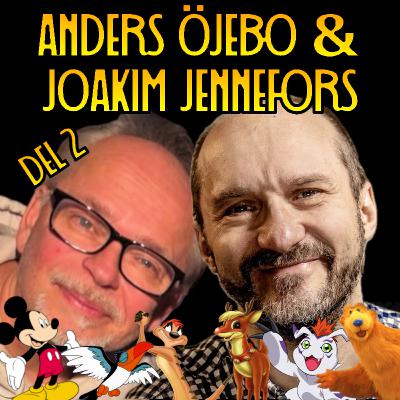 Avsnitt 7 - Anders Öjebo & Joakim Jennefors - DEL 2