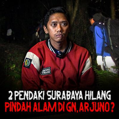 BIKIN GEGER SATU DESA!! SE SEREM INI! 2 PENDAKI HILANG PINDAH ALAM DI GUNUNG ARJUNO BIKIN GEGER SATU DESA!! SE SEREM INI! 2 PENDAKI HILANG PINDAH ALAM DI GUNUNG ARJUNO
