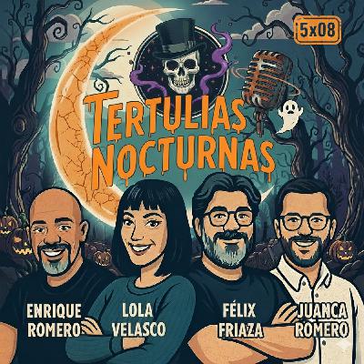 5x08 - Tertulias Nocturnas #2 - Halloween