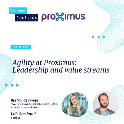 #11 - Agility at Proximus: Leadership and value streams - Ilse Vandevyvere