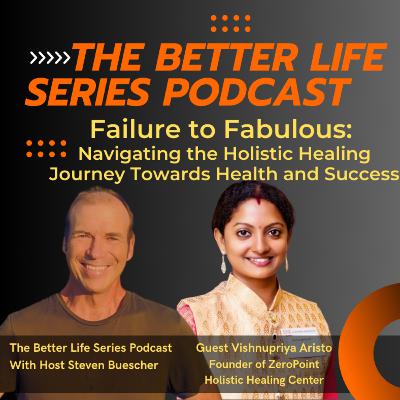 #5 Failure to Fabulous: Navigating the Holistic Healing Journey Towards Health and Success #5 Failure to Fabulous: Navigating the Holistic Healing Journey Towards Health and Success