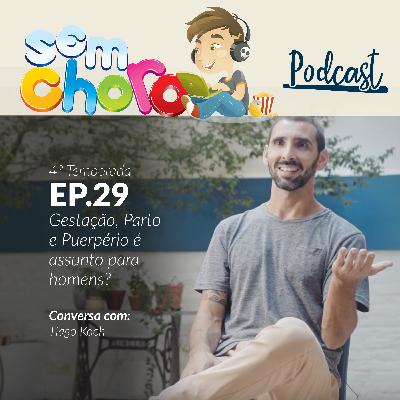 #29 | Gestação, Parto e Puerpério... são assuntos para homens?