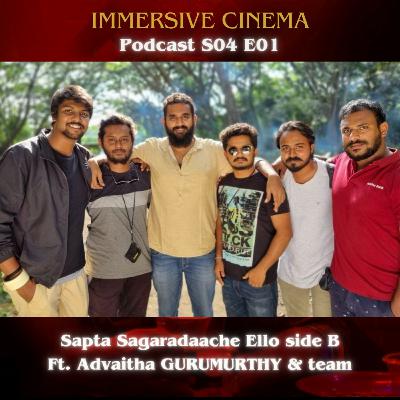 Season 04 Episode 01 - Sapta Sagaradaache Ello - Side B Ft. Advaitha Gurumurthy & Team [English]