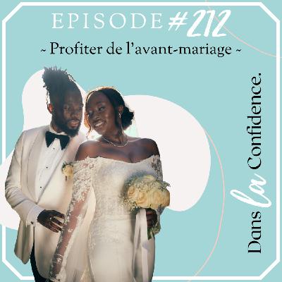 Profiter de l'avant-mariage et des fiançailles
