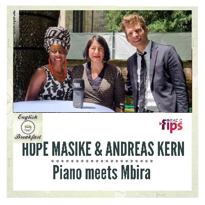 ENGLISH BREAKFAST - Piano meets Mbira - Hope Masike  & Andreas Kern (ENG)
