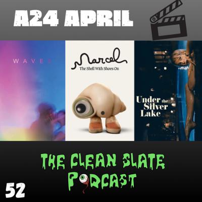 Episode 52: A24 April, Waves, Marcel The shell and Under The Silver Lake