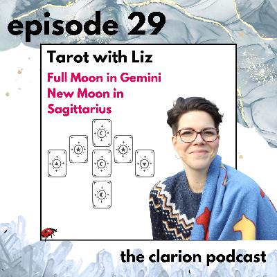 29. Tarot for the Super Full Moon in Gemini & New Moon in Sagittarius with Liz & Jenni 29. Tarot for the Super Full Moon in Gemini & New Moon in Sagittarius with Liz & Jenni
