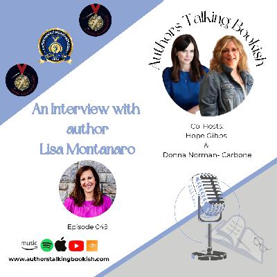 An Interview with author Lisa Montanaro, Episode 49