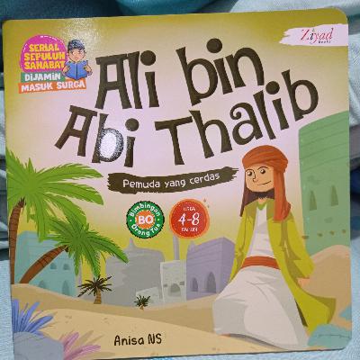 Kisah Mini Ali Bin Abi Thalib Kisah Mini Ali Bin Abi Thalib
