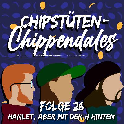 Folge 26 - Hamlet, aber mit dem H hinten