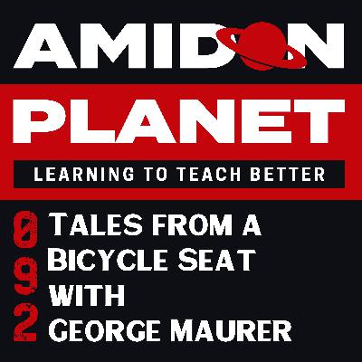 E092: Tales from a Bicycle Seat with George Maurer