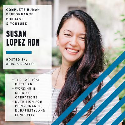 Susan Lopez: The Tactical Dietitian
