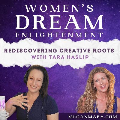 Rediscovering Creative Roots with Tara Haslip Rediscovering Creative Roots with Tara Haslip