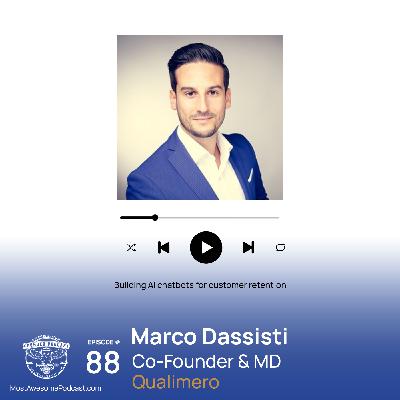 EP 88 - Building AI chatbots for customer retention with Marco Dassisti