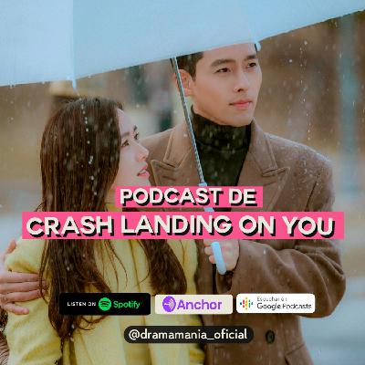 ¿Aterrizó Crash Landing on You en nosotras? | Ep. 6 ¿Aterrizó Crash Landing on You en nosotras? | Ep. 6
