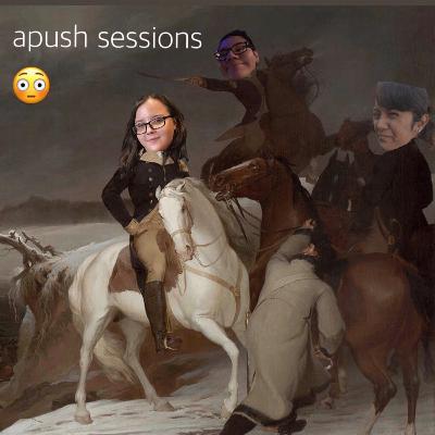 APUSH SESSIONS: Unit 5
