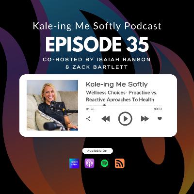 Wellness Choices — Going Proactive Over Reactive