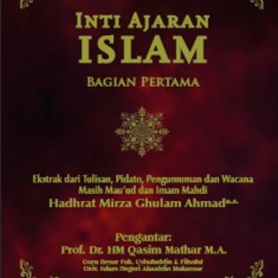 #1 INTI AJARAN ISLAM (BAB IV) : Tujuan Kitab Suci (Hal. 351-354) #1 INTI AJARAN ISLAM (BAB IV) : Tujuan Kitab Suci (Hal. 351-354)
