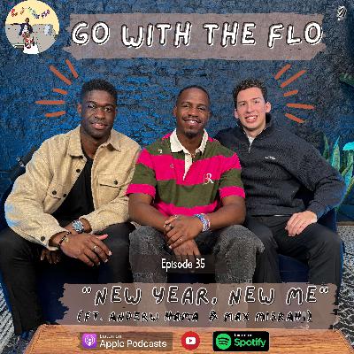 #35 - New Year, New Me w/ Andrew Hama & Max Misrahi