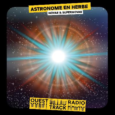 Astronome en herbe : Les Novae et Supernovae