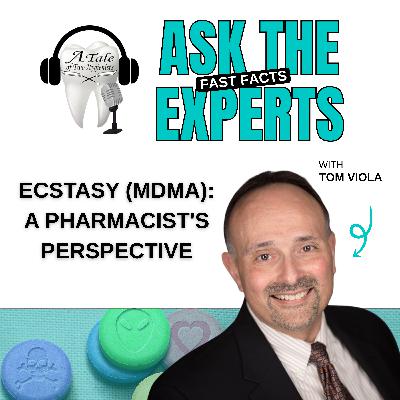 Ecstasy (MDMA): A Pharmacists Perspective with Tom Viola