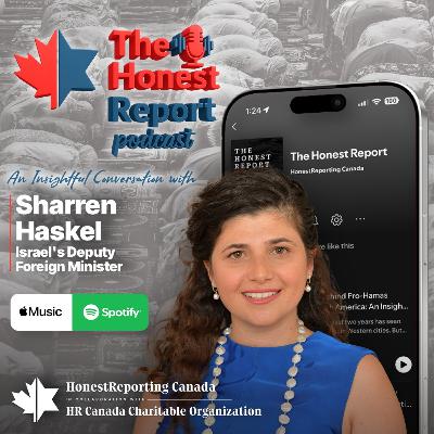Why Canada Is Failing In The Fight Against Islamic Extremism: An Insightful Conversation With Israel's Deputy Foreign Minister Sharren Haskell