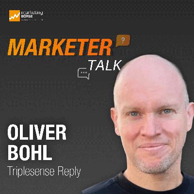Marketer Talk mit Oliver Bohl