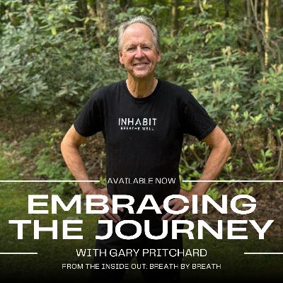From the Inside Out: Breath by Breath with Gary Pritchard