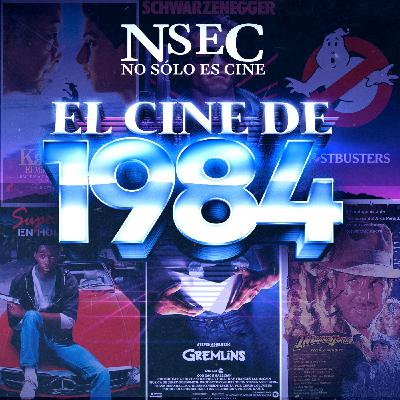 NSEC 10X02 1984 EL CINE QUE NOS HIZO SOÑAR NSEC 10X02 1984 EL CINE QUE NOS HIZO SOÑAR