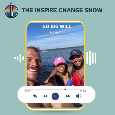 Go BIG with Will! Go BIG with Will!