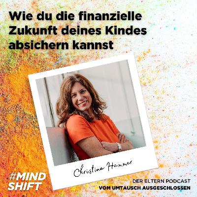 Wie du die finanzielle Zukunft deines Kindes absichern kannst