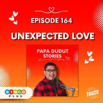 PAPA DUDUT STORIES / UNEXPECTED LOVE | Episode 164