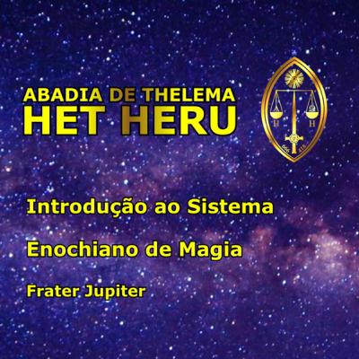 Introdução ao Sistema Enochiano de Magia.