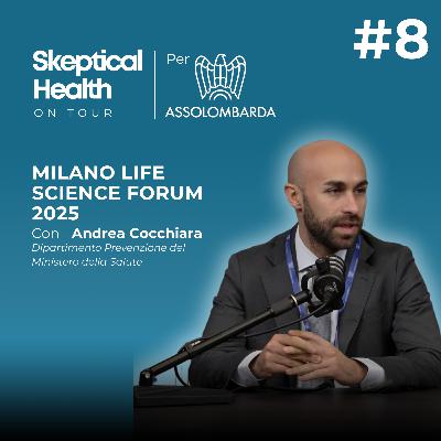 #8 Assolombarda MLSF 2025 | Che Priorità ha il Ministero della Salute? - con Andrea Cocchiara