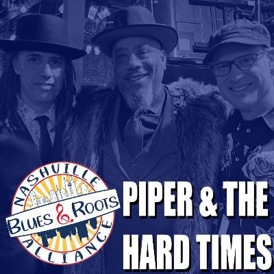 Piper and the Hard Times - Artist Interview