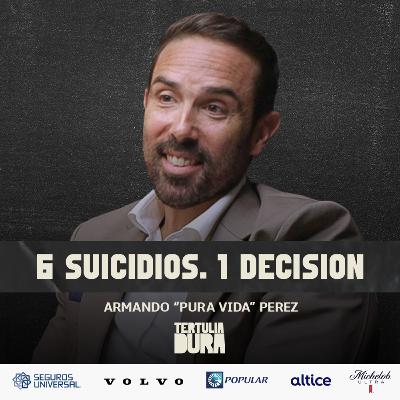EP#283 - Armando “Pura Vida” Perez: 6 Suicidios en Mi Familia… y Esto Fue lo Que Decidí