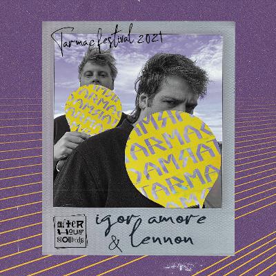 Igor Amore & Lennon [at] Tarmac Festival 2021 - Parzelle Stage [ Live - Special ]