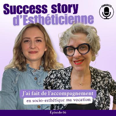 Comment j’ai fait de l’accompagnement en socio-esthétique ma vocation Comment j’ai fait de l’accompagnement en socio-esthétique ma vocation